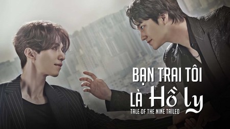 Bạn Trai Tôi Là Hồ Ly (phần 1)